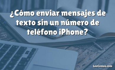 ¿Cómo enviar mensajes de texto sin un número de teléfono iPhone?