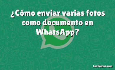 ¿Cómo enviar varias fotos como documento en WhatsApp?
