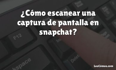 ¿Cómo escanear una captura de pantalla en snapchat?