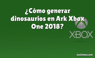 ¿Cómo generar dinosaurios en Ark Xbox One 2018?
