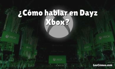 ¿Cómo hablar en Dayz Xbox?