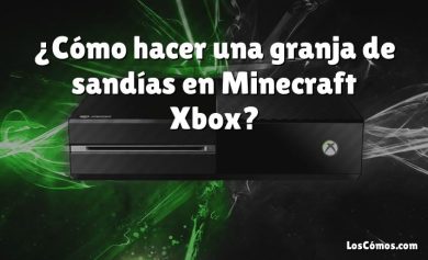 ¿Cómo hacer una granja de sandías en Minecraft Xbox?