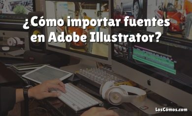 ¿Cómo importar fuentes en Adobe Illustrator?