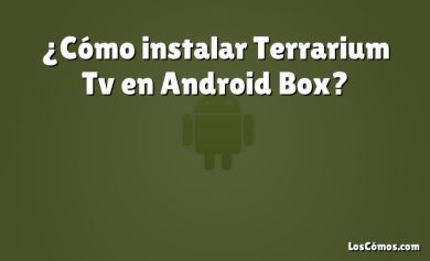 ¿Cómo instalar Terrarium Tv en Android Box?