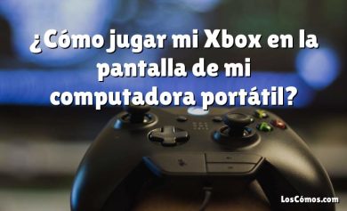 ¿Cómo jugar mi Xbox en la pantalla de mi computadora portátil?