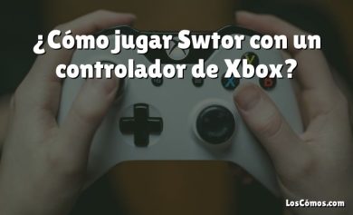 ¿Cómo jugar Swtor con un controlador de Xbox?