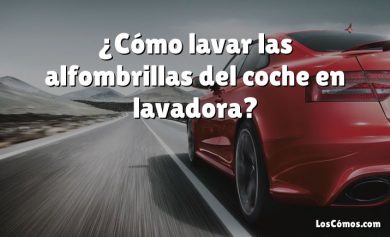 ¿Cómo lavar las alfombrillas del coche en lavadora?