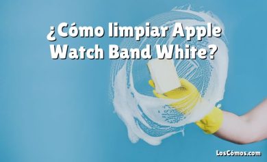 ¿Cómo limpiar Apple Watch Band White?