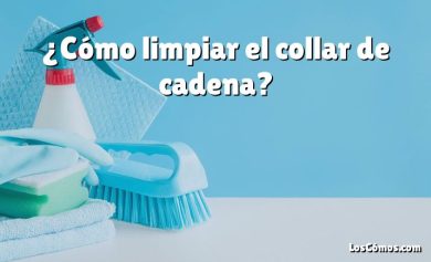 ¿Cómo limpiar el collar de cadena?