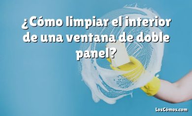 ¿Cómo limpiar el interior de una ventana de doble panel?