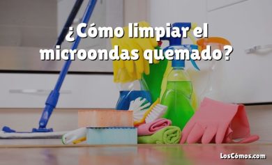 ¿Cómo limpiar el microondas quemado?