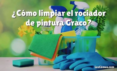 ¿Cómo limpiar el rociador de pintura Graco?