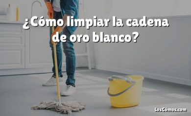 ¿Cómo limpiar la cadena de oro blanco?