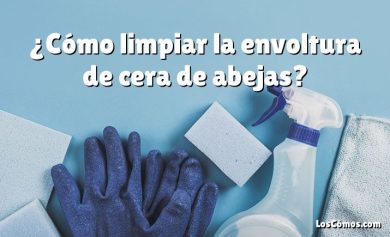 ¿Cómo limpiar la envoltura de cera de abejas?