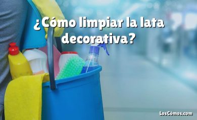 ¿Cómo limpiar la lata decorativa?