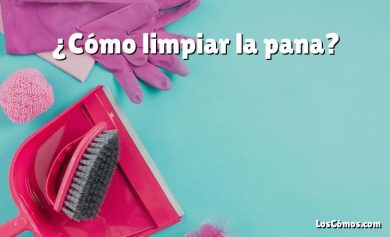 ¿Cómo limpiar la pana?