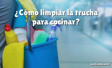 ¿Cómo limpiar la trucha para cocinar?