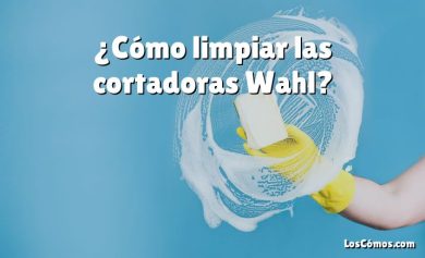 ¿Cómo limpiar las cortadoras Wahl?