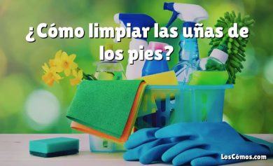 ¿Cómo limpiar las uñas de los pies?