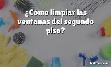 ¿Cómo limpiar las ventanas del segundo piso?