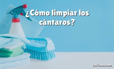 ¿Cómo limpiar los cántaros?