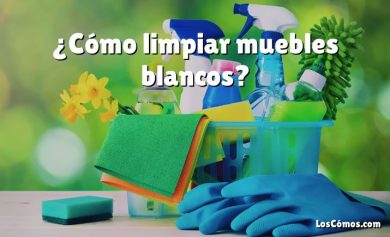 ¿Cómo limpiar muebles blancos?