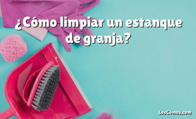 ¿Cómo limpiar un estanque de granja?