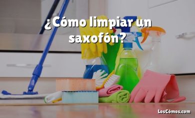 ¿Cómo limpiar un saxofón?