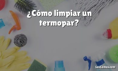 ¿Cómo limpiar un termopar?