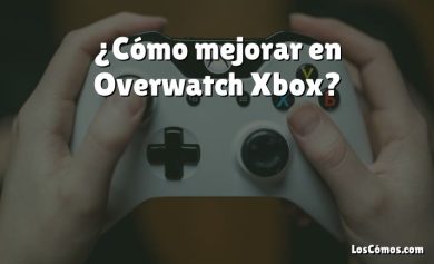 ¿Cómo mejorar en Overwatch Xbox?