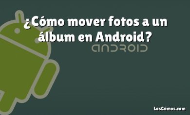 ¿Cómo mover fotos a un álbum en Android?