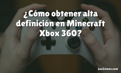 ¿Cómo obtener alta definición en Minecraft Xbox 360?