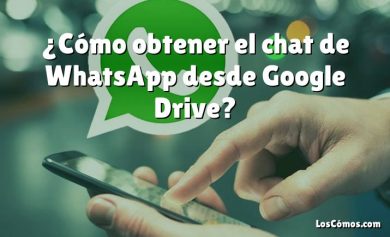 ¿Cómo obtener el chat de WhatsApp desde Google Drive?