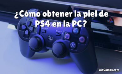 ¿Cómo obtener la piel de PS4 en la PC?