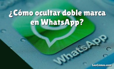 ¿Cómo ocultar doble marca en WhatsApp?
