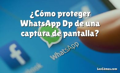¿Cómo proteger WhatsApp Dp de una captura de pantalla?