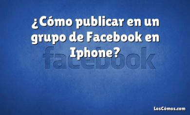 ¿Cómo publicar en un grupo de Facebook en Iphone?