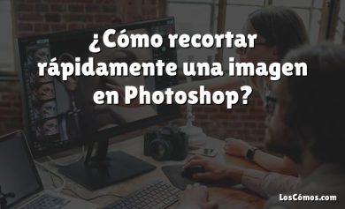 ¿Cómo recortar rápidamente una imagen en Photoshop?