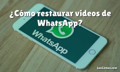 ¿Cómo restaurar videos de WhatsApp?