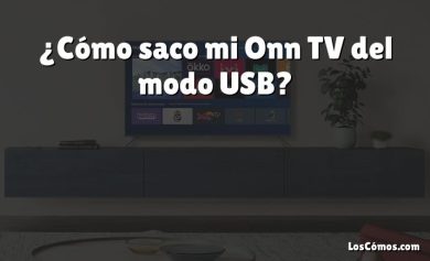 ¿Cómo saco mi Onn TV del modo USB?