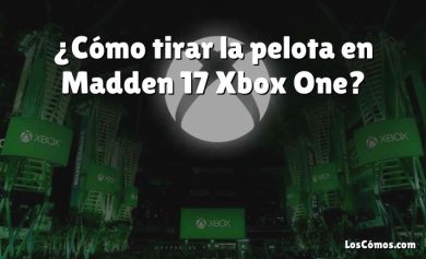 ¿Cómo tirar la pelota en Madden 17 Xbox One?