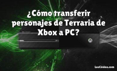 ¿Cómo transferir personajes de Terraria de Xbox a PC?