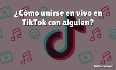 ¿Cómo unirse en vivo en TikTok con alguien?