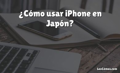 ¿Cómo usar iPhone en Japón?