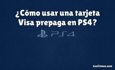 ¿Cómo usar una tarjeta Visa prepaga en PS4?