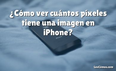 ¿Cómo ver cuántos píxeles tiene una imagen en iPhone?