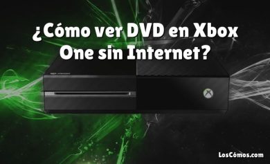 ¿Cómo ver DVD en Xbox One sin Internet?