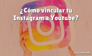 ¿Cómo vincular tu Instagram a Youtube?