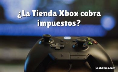 ¿La Tienda Xbox cobra impuestos?