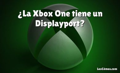 ¿La Xbox One tiene un Displayport?